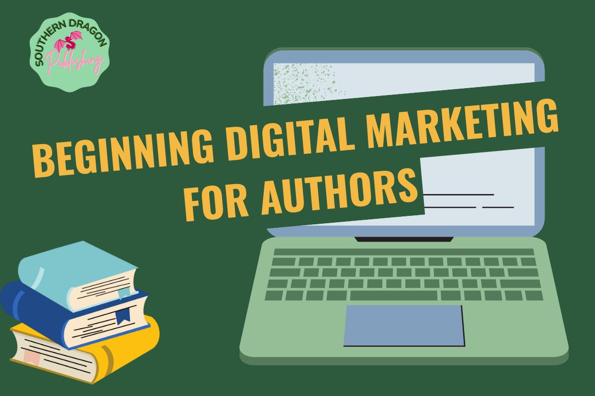Beginning Digital Marketing For Authors