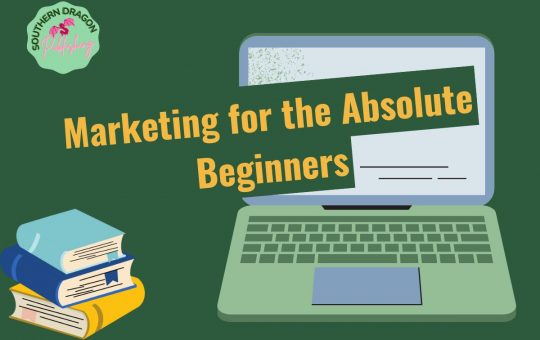 Marketing For Absolute Beginners