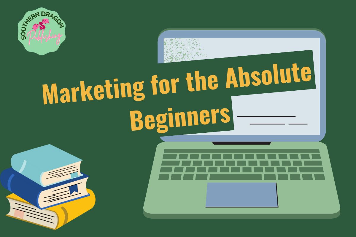 Marketing For Absolute Beginners